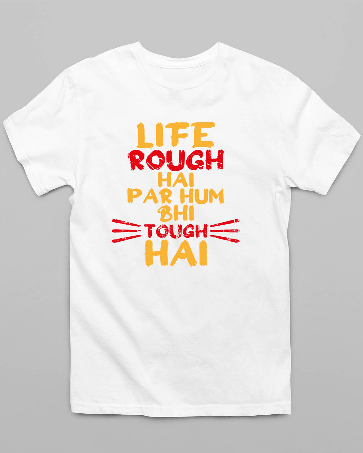 Life Rough T-Shirt