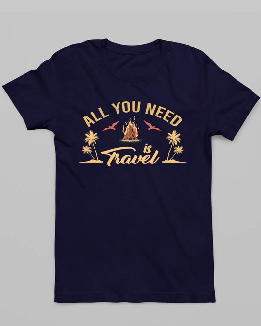 All You Need Travel T-Shirt