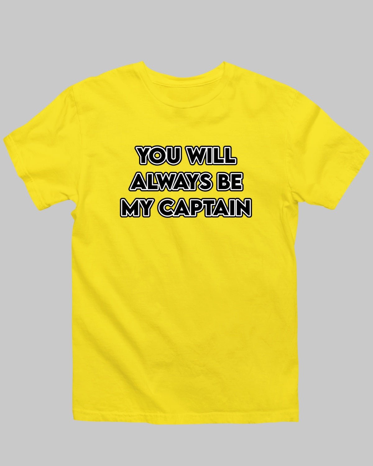 Always My Captain T-Shirt - His'en'Her - Shop T-Shirts For Men & Women Online