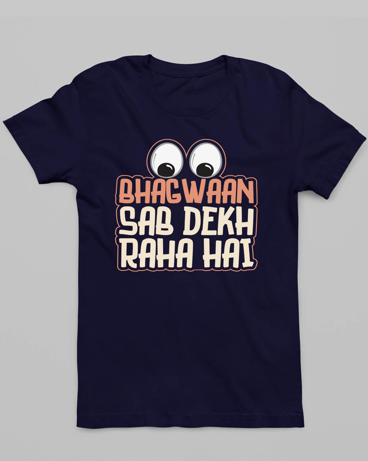 Bhagwan Dekh Raha Hain T - Shirt - His'en'Her - Shop T - Shirts For Men & Women Online