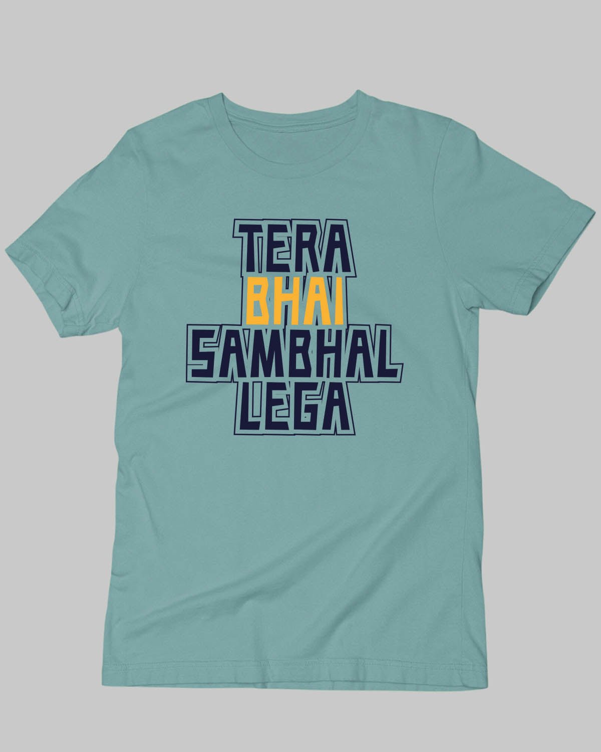 Bhai Sambhal Lega T - Shirt - His'en'Her - Shop T - Shirts For Men & Women Online