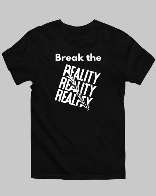 Break Reality T-Shirt - His'en'Her - Shop T-Shirts For Men & Women Online