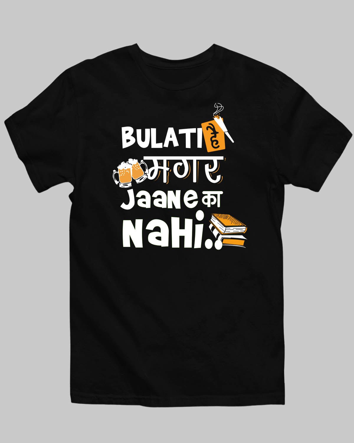 Bulati Hain Magar T - Shirt - His'en'Her - Shop T - Shirts For Men & Women Online