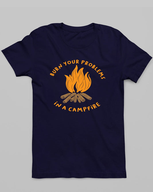 Campfire Burn Problems T-Shirt - His'en'Her - Shop T-Shirts For Men & Women Online