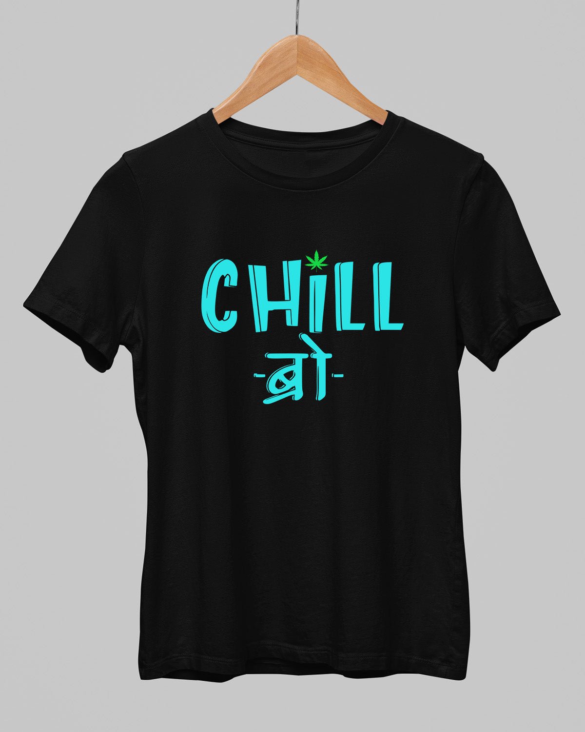 Chill Bro T-Shirt - His'en'Her - Shop T-Shirts For Men & Women Online