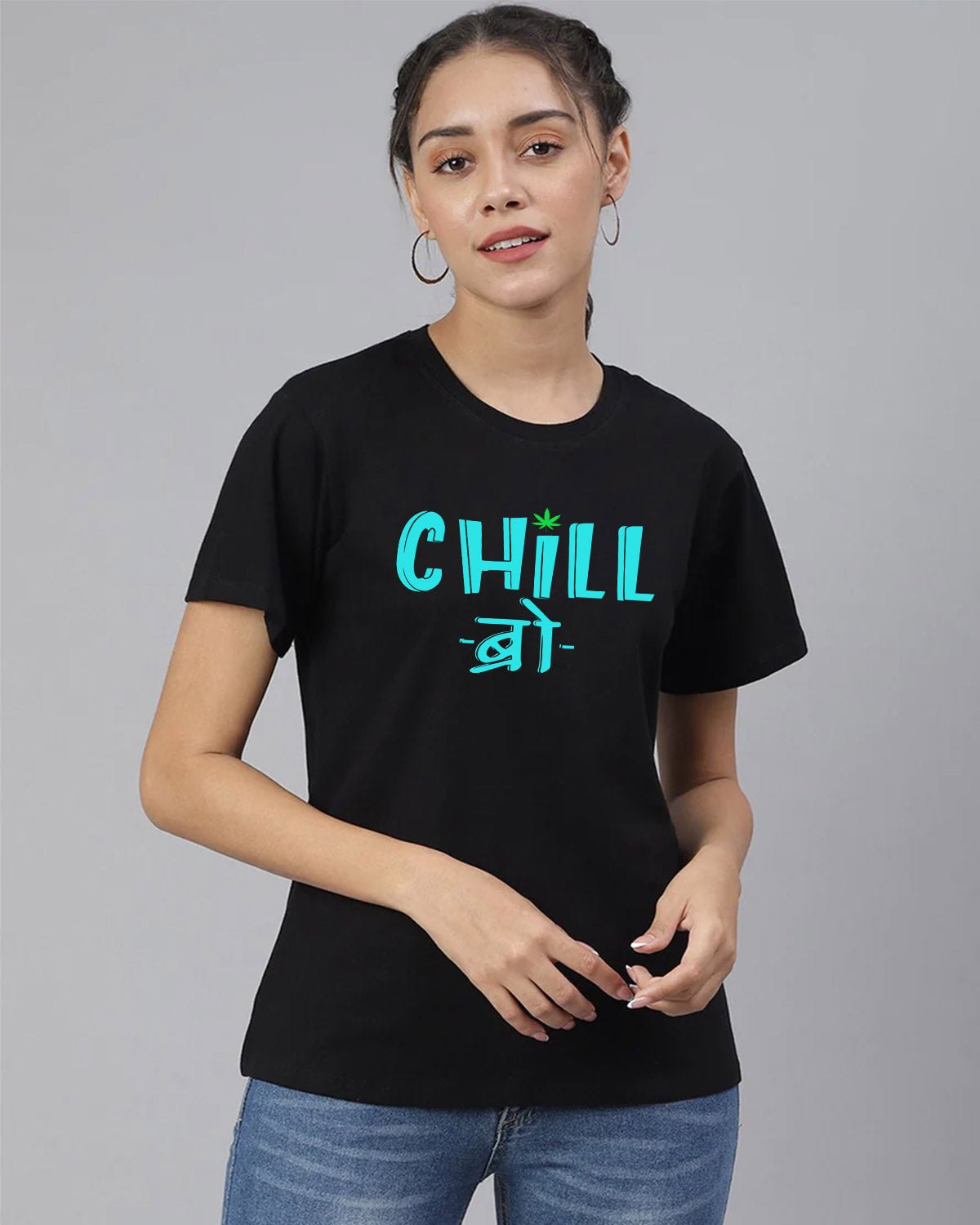 Chill Bro Women T-Shirt - His'en'Her - Shop T-Shirts For Men & Women Online