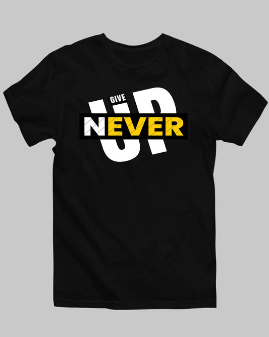 Don't Give Up T-Shirt - His'en'Her - Shop T-Shirts For Men & Women Online