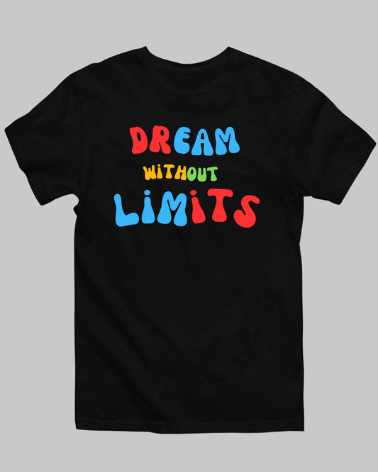 Dream Without Limits T-Shirt