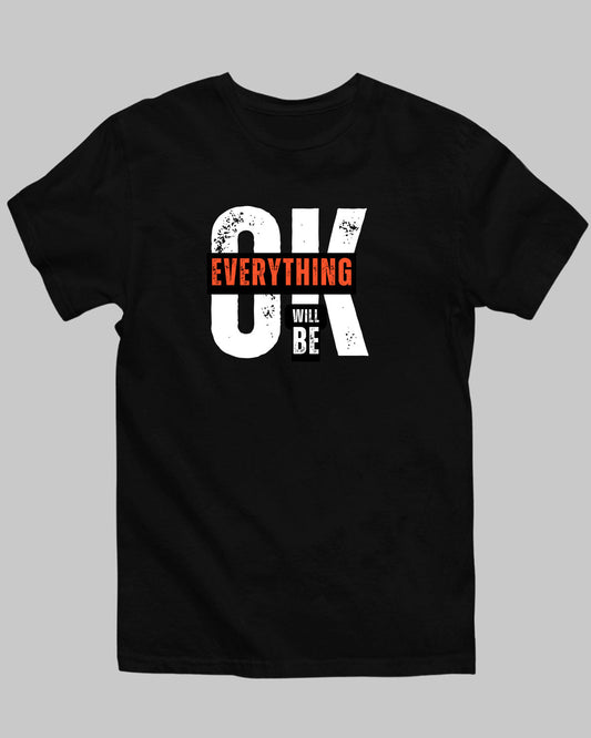 Everything Ok T-Shirt