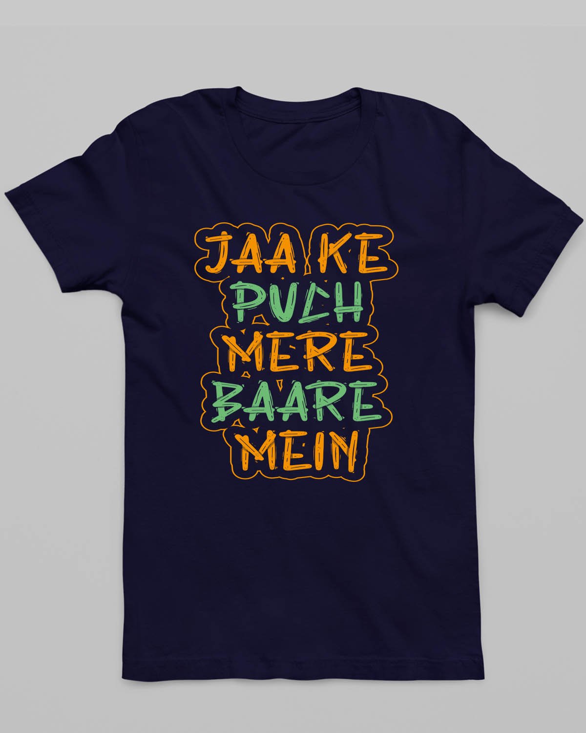 Jaa Ke Puch T - Shirt - His'en'Her - Shop T - Shirts For Men & Women Online