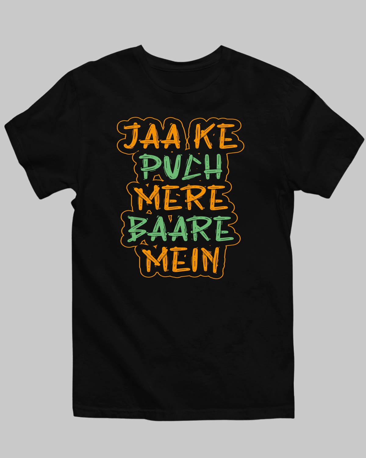 Jaa Ke Puch T - Shirt - His'en'Her - Shop T - Shirts For Men & Women Online