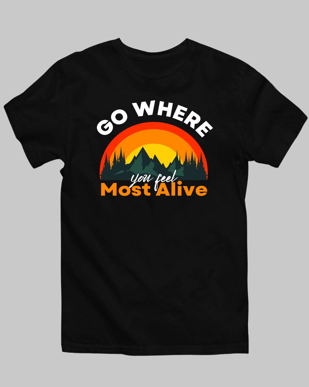 Most Alive T-Shirt