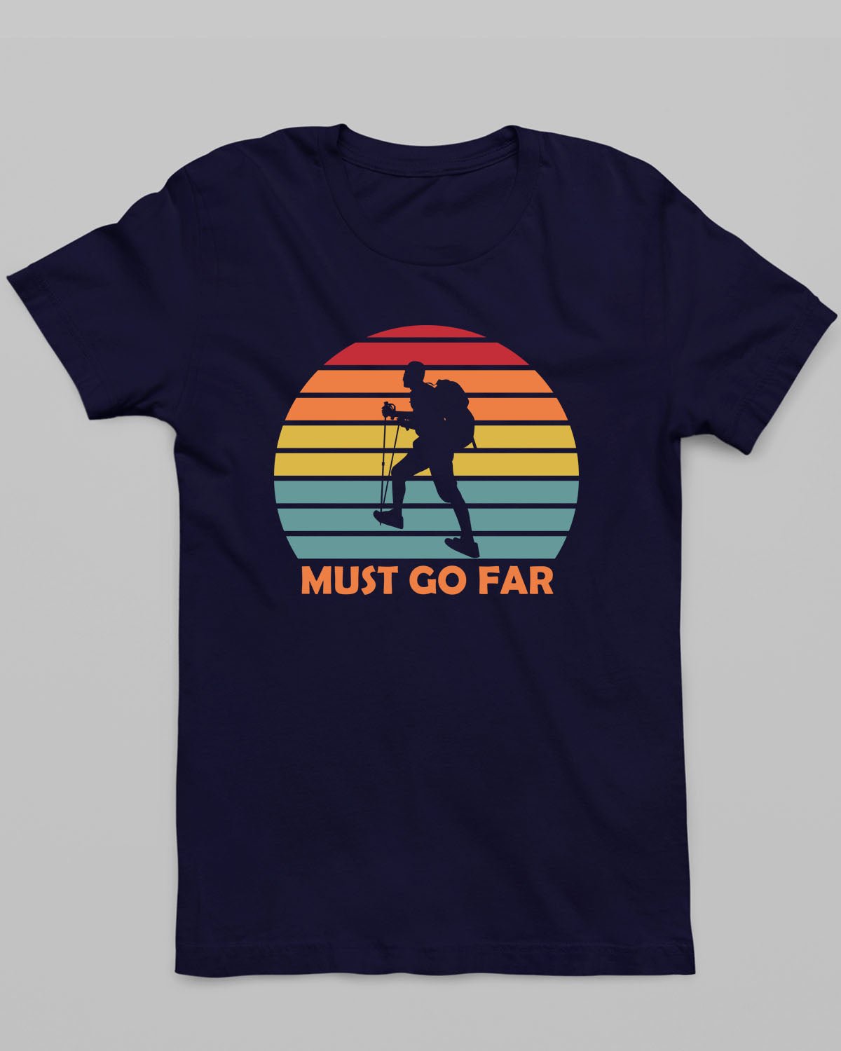 Must Go Far T-Shirt