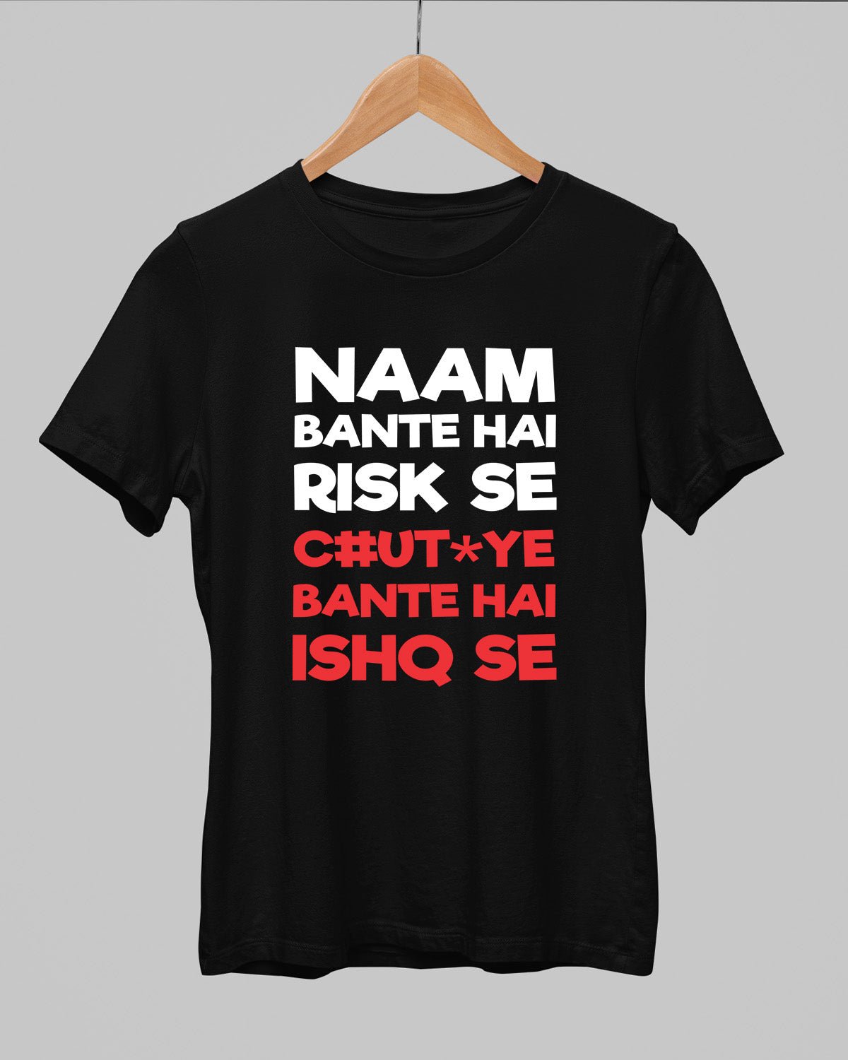 Naam Bante Hain T-Shirt