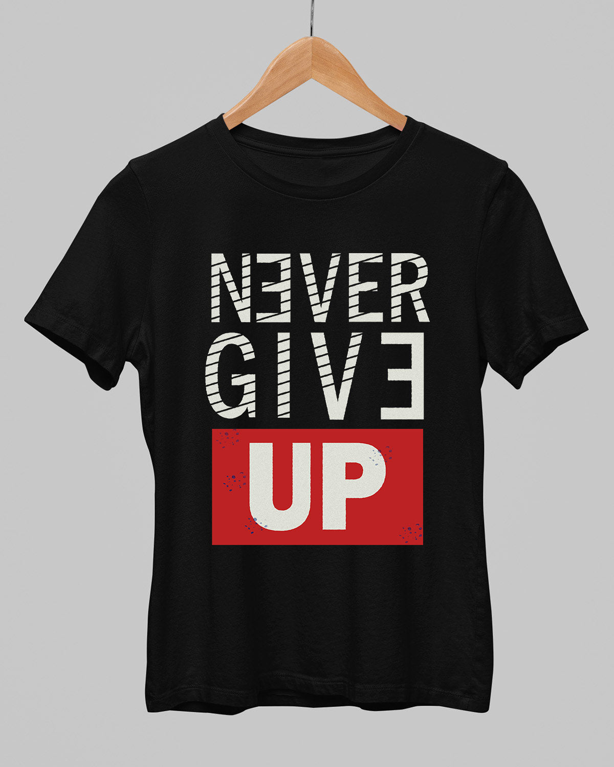 Never Give Up T-Shirt