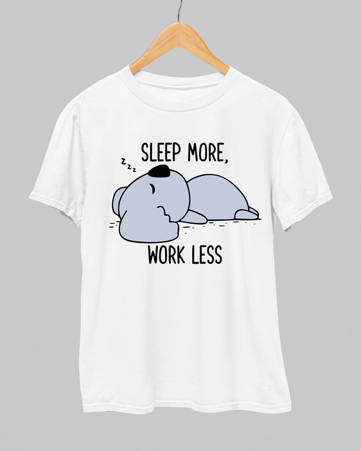 Sleep More T-Shirt - His'en'Her - Shop T-Shirts For Men & Women Online