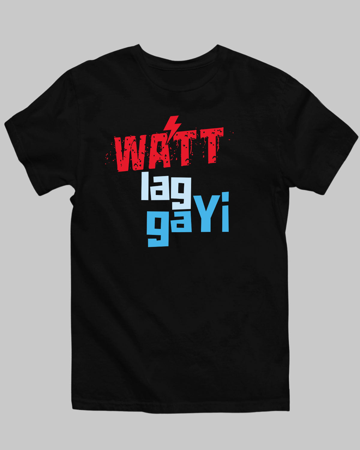 Watt Lag Gayi T-Shirt