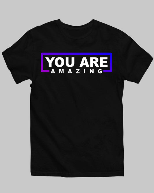 You Are Amazing T-Shirt - His'en'Her - Shop T-Shirts For Men & Women Online